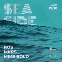 SEA SIDE / ROS x MKRS x MIKE BOLD